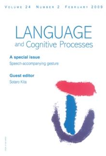 Speech Accompanying-Gesture : A Special Issue of Language and Cognitive Processes