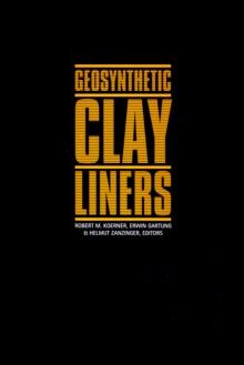 Geosynthetic Clay Liners : Proceedings of the International Symposium, Nuremberg, Germany, 16-17 April 2002