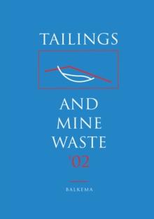 Tailings and Mine Waste 2002 : Proceedings of the 9th International Conference, Fort Collins, Colorado,