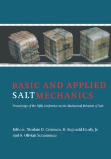 Basic and Applied Salt Mechanics : Proceedings of the 5th Conference on Mechanical Behaviour of Salt, Bucharest, 9-11 August 1999