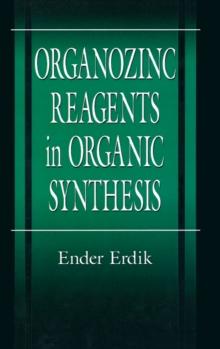 Organozinc Reagents in Organic Synthesis