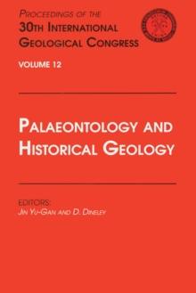 Palaeontology and Historical Geology : Proceedings of the 30th International Geological Congress, Volume 12