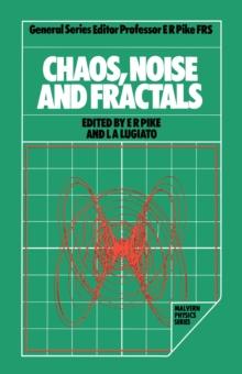 Chaos, Noise and Fractals