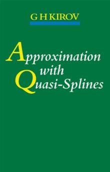 Approximation with Quasi-Splines