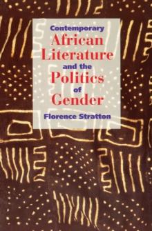 Contemporary African Literature and the Politics of Gender