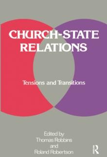 Church-state Relations : Tensions and Transitions