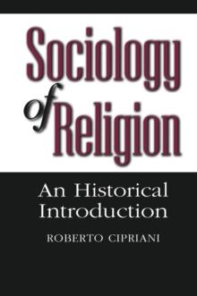 Sociology of Religion : An Historical Introduction