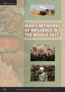 Irans Networks of Influence in the Middle East