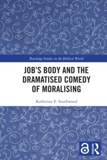 Job's Body and the Dramatised Comedy of Moralising