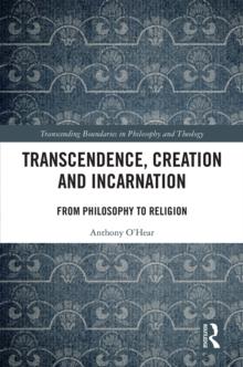 Transcendence, Creation and Incarnation : From Philosophy to Religion