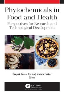 Phytochemicals in Food and Health : Perspectives for Research and Technological Development