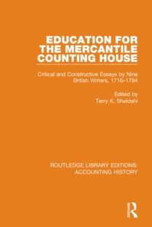 Education for the Mercantile Counting House : Critical and Constructive Essays by Nine British Writers, 1716-1794