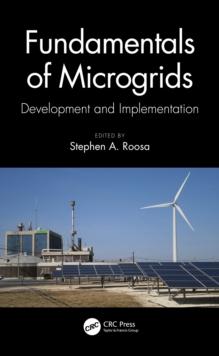 Fundamentals of Microgrids : Development and Implementation