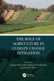 The Role of Agriculture in Climate Change Mitigation