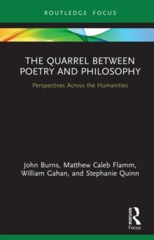 The Quarrel Between Poetry and Philosophy : Perspectives Across the Humanities