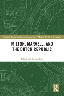 Milton, Marvell, and the Dutch Republic