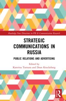 Strategic Communications in Russia : Public Relations and Advertising