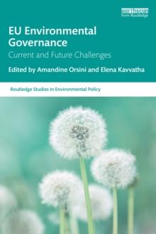 EU Environmental Governance : Current and Future Challenges