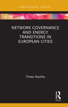 Network Governance and Energy Transitions in European Cities