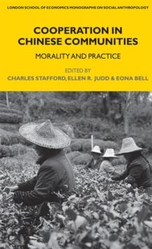 Cooperation in Chinese Communities : Morality and Practice