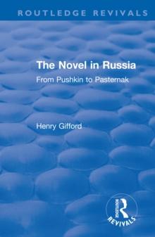 The Novel in Russia : From Pushkin to Pasternak