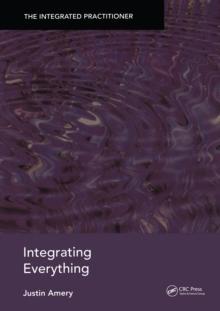 Integrating Everything : The Integrated Practitioner