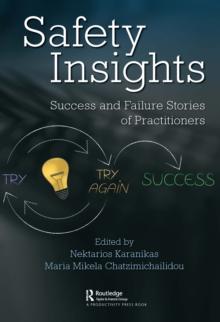 Safety Insights : Success and Failure Stories of Practitioners