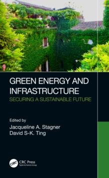 Green Energy and Infrastructure : Securing a Sustainable Future