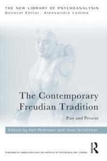 The Contemporary Freudian Tradition : Past and Present