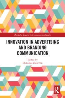 Innovation in Advertising and Branding Communication