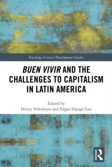 Buen Vivir and the Challenges to Capitalism in Latin America