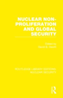 Nuclear Non-Proliferation and Global Security