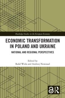 Economic Transformation in Poland and Ukraine : National and Regional Perspectives