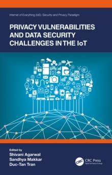 Privacy Vulnerabilities and Data Security Challenges in the IoT