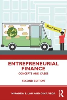 Entrepreneurial Finance : Concepts and Cases