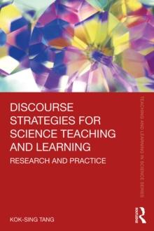 Discourse Strategies for Science Teaching and Learning : Research and Practice