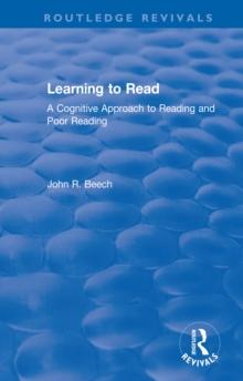 Learning to Read : A Cognitive Approach to Reading and Poor Reading