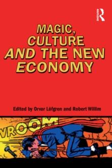 Magic, Culture and the New Economy