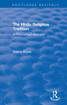 The Hindu Religious Tradition : A Philosophical Approach