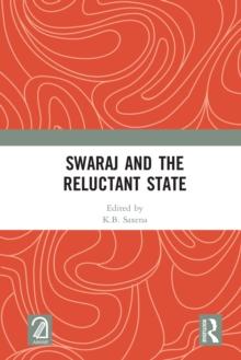 Swaraj and the Reluctant State