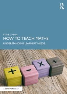 How to Teach Maths : Understanding Learners' Needs