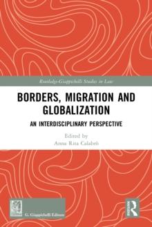 Borders, Migration and Globalization : An Interdisciplinary Perspective