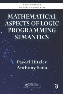 Mathematical Aspects of Logic Programming Semantics