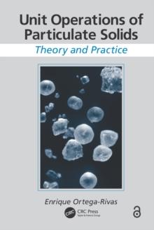 Unit Operations of Particulate Solids : Theory and Practice