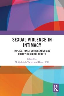 Sexual Violence in Intimacy : Implications for Research and Policy in Global Health