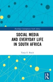 Social Media and Everyday Life in South Africa