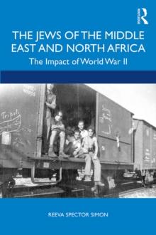 The Jews of the Middle East and North Africa : The Impact of World War II