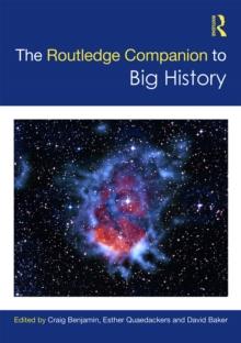 The Routledge Companion to Big History