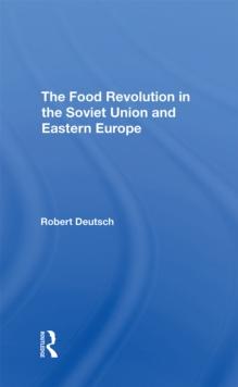 The Food Revolution In The Soviet Union And Eastern Europe