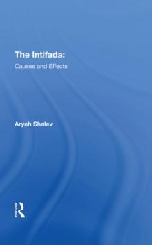 The Intifada : Causes And Effects